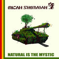 Micah Shemaiah ‎– Natural Is The Mystic