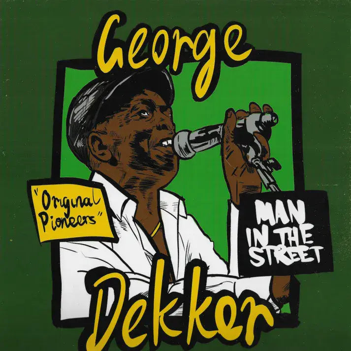 George Dekker – Man In The Street