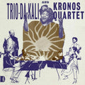 Trio-Da-Kali And Kronos Quartet – Ladilikan