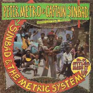 Peter Metro & Captain Sinbad With Little John ‎– Sinbad & The Metric System