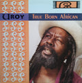U-Roy – True Born African