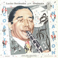 Lucho Bermudez Y Su Orquesta: The Coastal Invasion - Cumbia, Porro, Gaita & Mapa