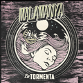 Malamanya ‎– La Tormenta