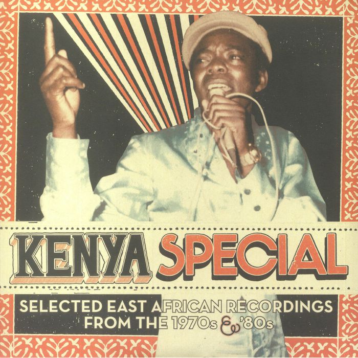 Kenya Special: Selected East African Recordings from the 1970s & ‘80s