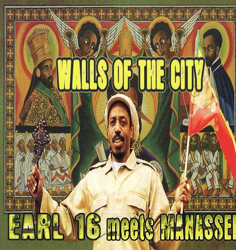 Earl 16 Meets Manasseh – Walls Of The City