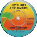 Justin Hines & The Dominoes ‎– Carry Go, Bring Come