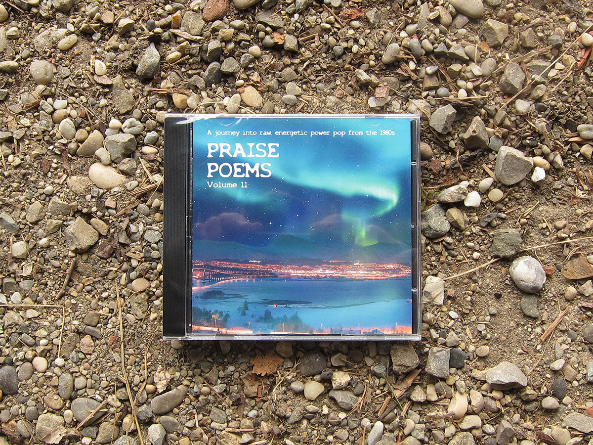 PRAISE POEMS 11 - A journey into raw, energetic power pop from the 1980s