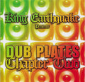 King Earthquake ‎– Earthquake Dub-Plates Chapter Two