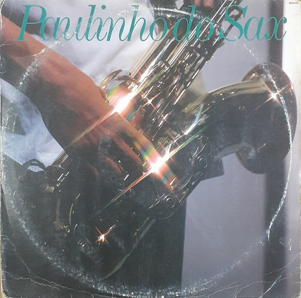 Paulinho Do Sax – Paulinho Do Sax