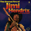 Jimi Hendrix With Curtis Knight – The Eternal Fire Of Jimi Hendrix