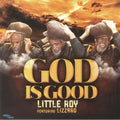 Little Roy - God is Good