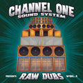 Channel One Sound System ‎– Raw Dubs Vol. 1