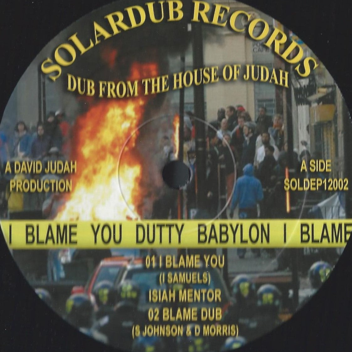 Isiah Mentor / Tad Hunter ‎– I Blame You (Dutty Babylon) / Chant Down Babylon