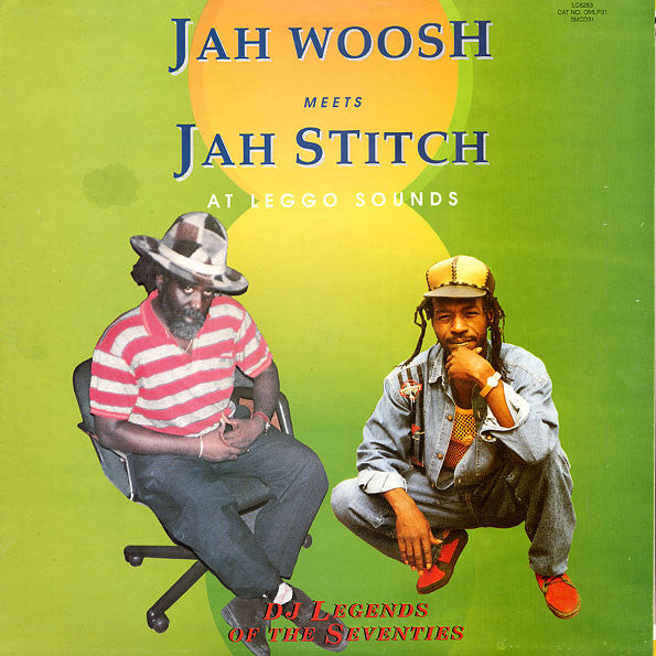 Jah Woosh Meets Jah Stitch – At Leggo Sounds