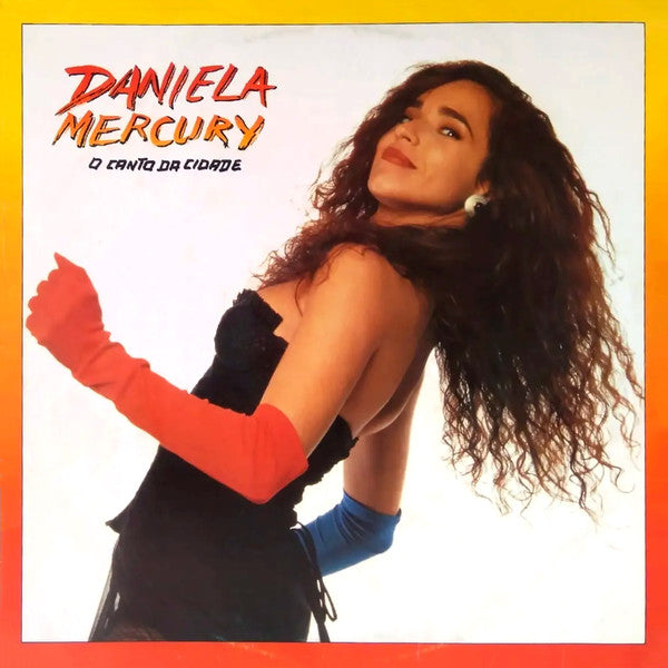 Daniela Mercury ‎– O Canto Da Cidade