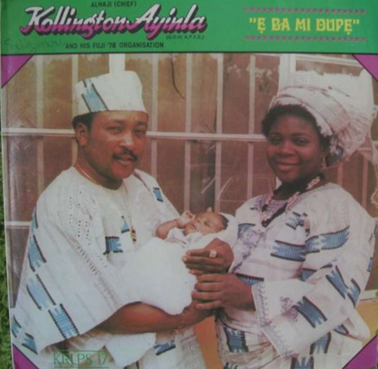 Alhaji (Chief) Kollington Ayinla And His Fuji 78 Organisation – E Ba Mi Dupe