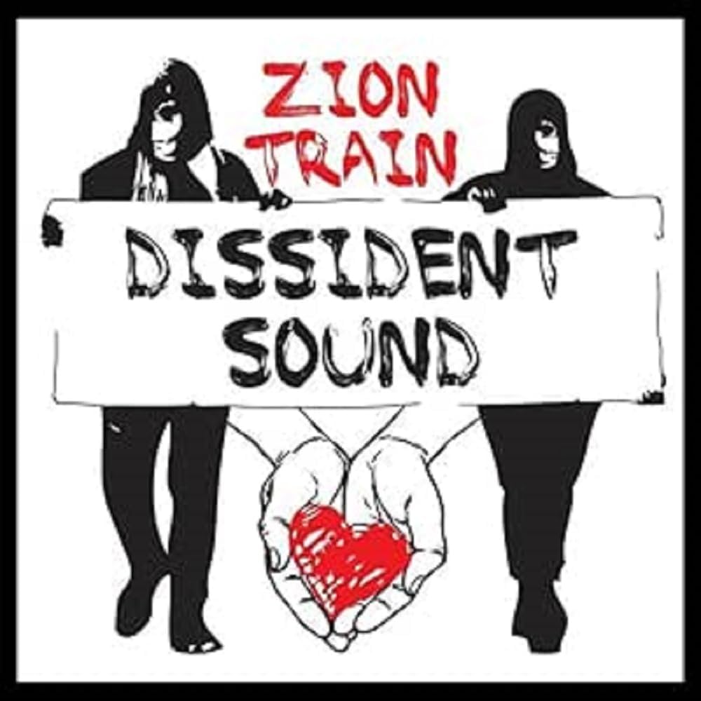 Zion Train - Dissident Sound