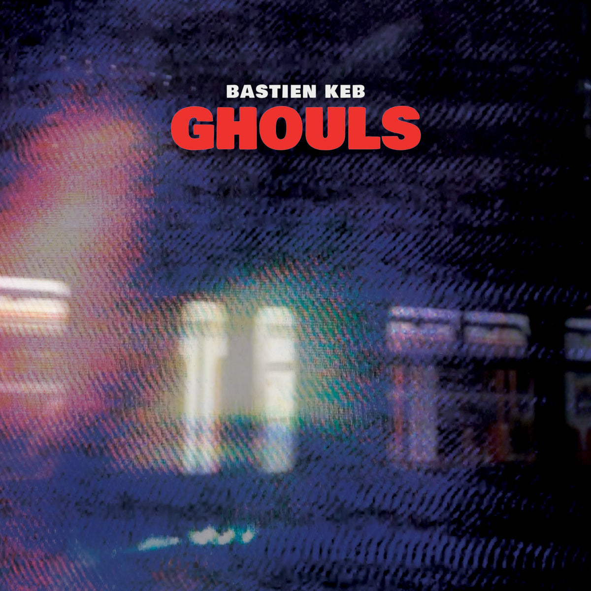 GHOULS - Bastien Keb