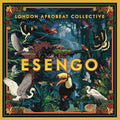 London Afrobeat Collective ‎– Esengo