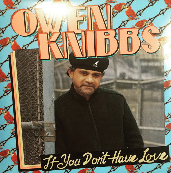 Owen Knibbs – If You Don't Have Love