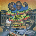 Mad Professor, Channel One Sound System ‎– Mad Professor Meets Channel One Sound