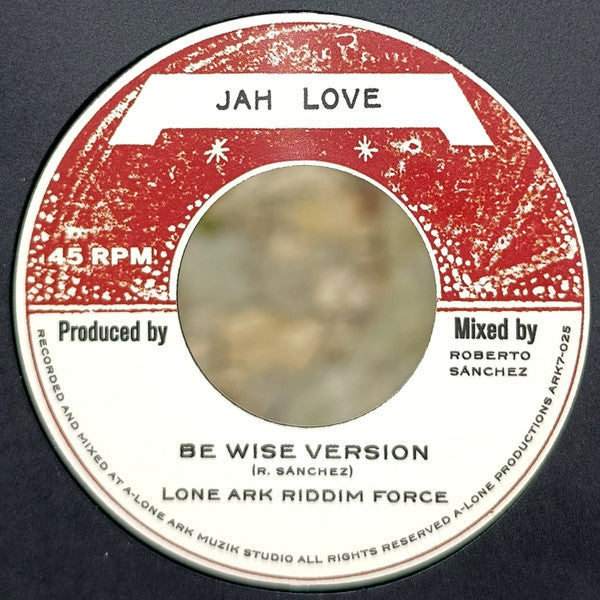 Errol Holt + Lone Ark Riddim Force ‎– Got To Be Wise / Be Wise Version