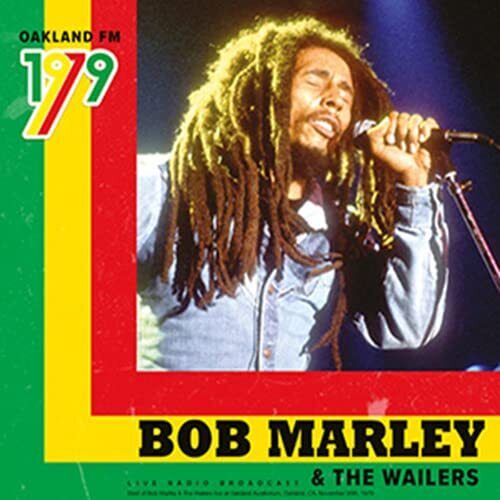 Bob Marley & The Wailers - Oakland FM 1979