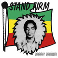 Barry Brown – Stand Firm