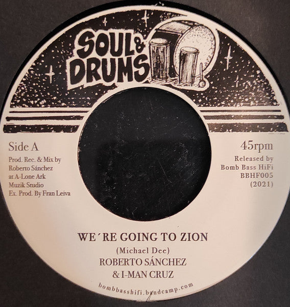 Roberto Sanchez, I Man Cruz, Lone Ark Riddim Force – We're Going To Zion