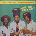 Fred Locks and The Creation Steppers - Love and Only Love