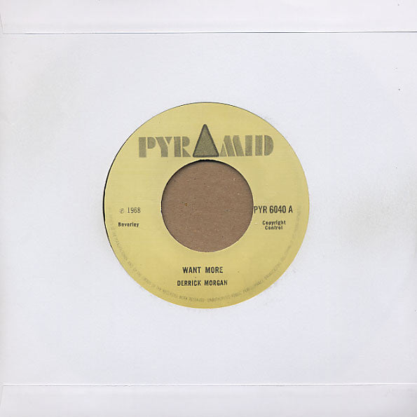 Derrick Morgan / Roland Alphonso And The Beverley All Stars* – Want More / Goodn