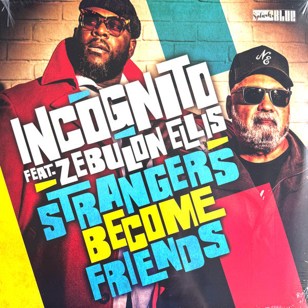 Incognito Feat. Zebulon Ellis – Strangers Become Friends