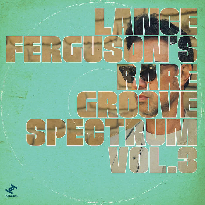 Lance Ferguson's - Rare Groove Spectrum, Vol. 3 (CD)