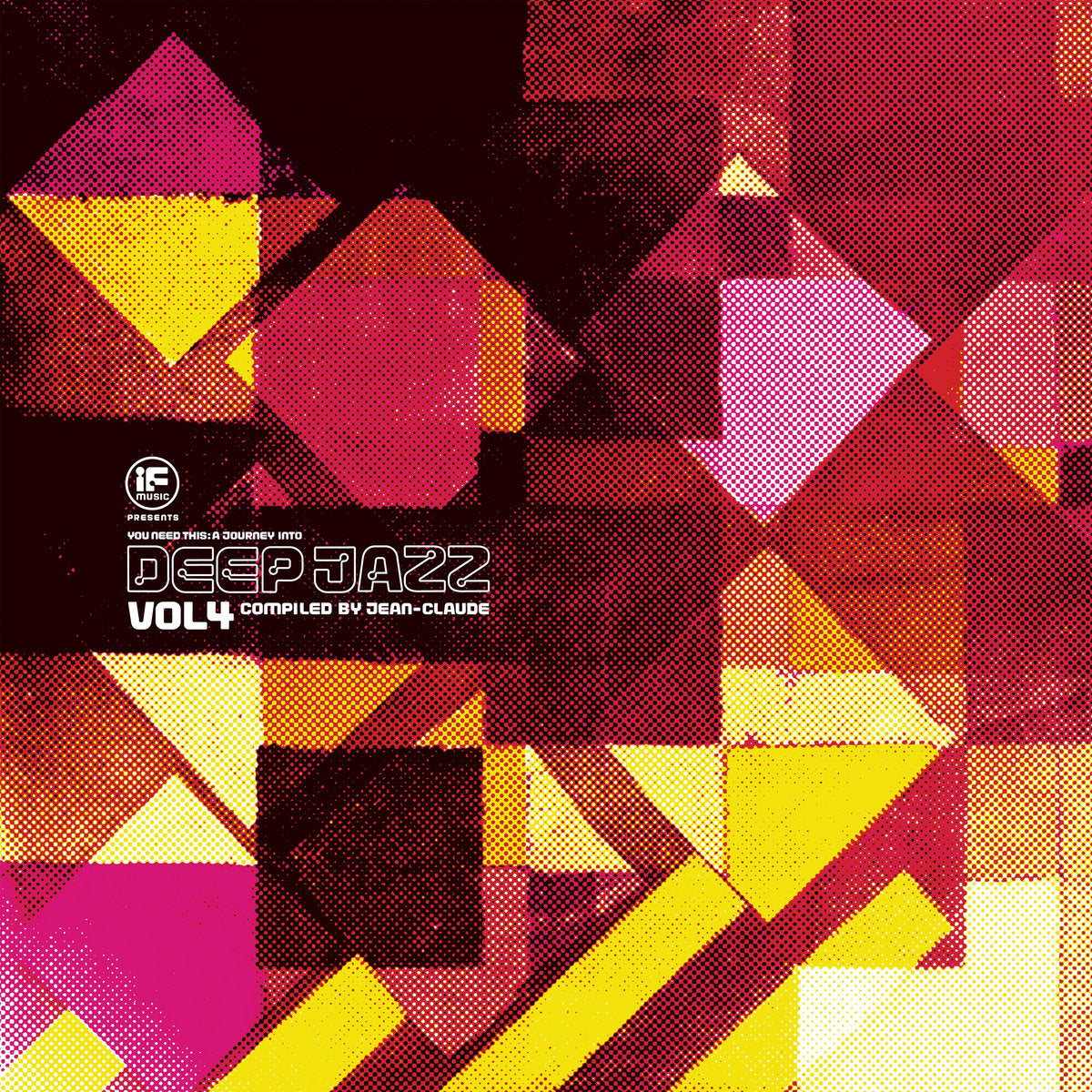 Jean-Claude – If Music Presents You Need This: A Journey Into Deep Jazz Vol 4