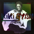 Kiki Gyan ‎– 24 Hours In A Disco 1978-82
