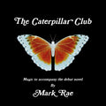 Mark Rae ‎– The Caterpillar Club