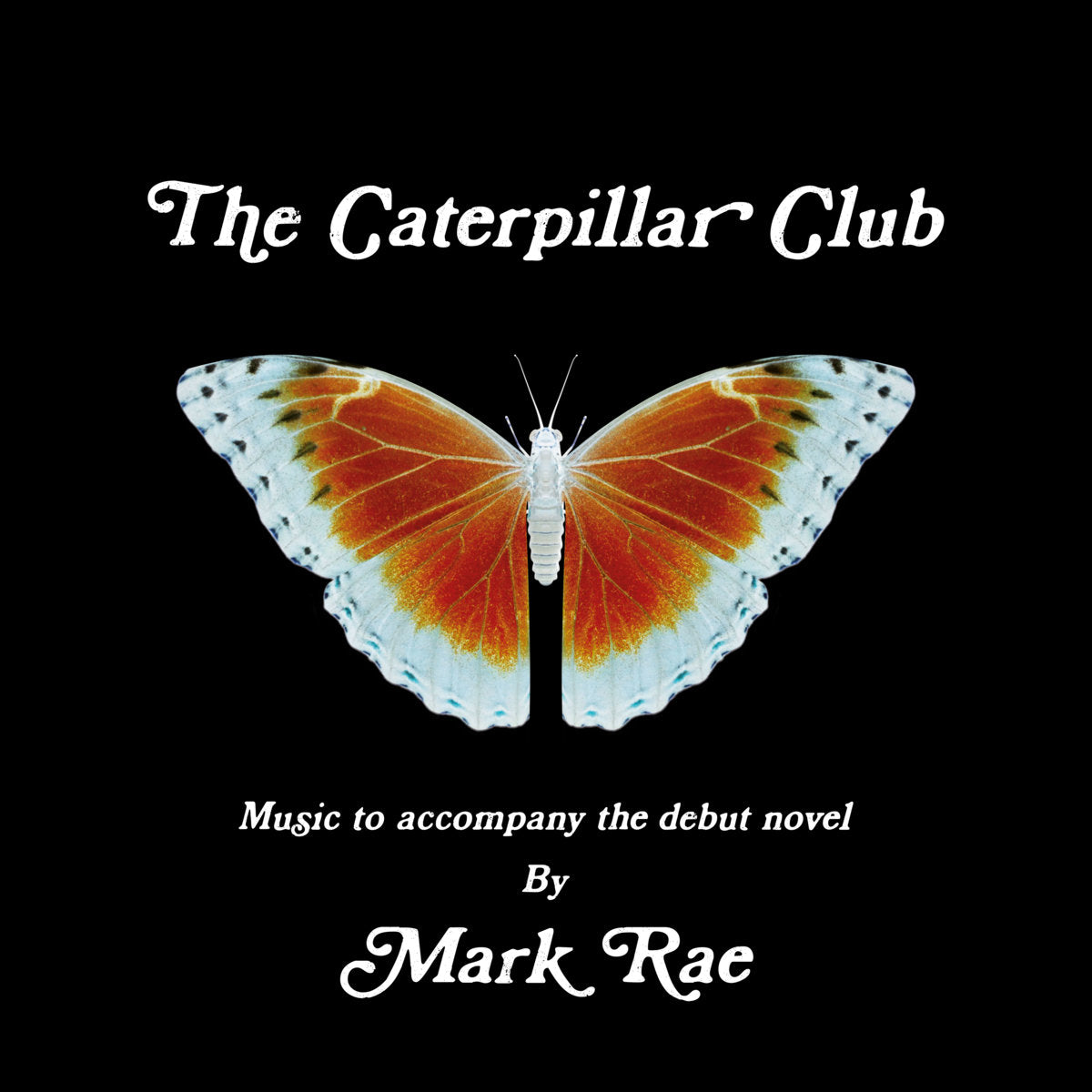 Mark Rae ‎– The Caterpillar Club