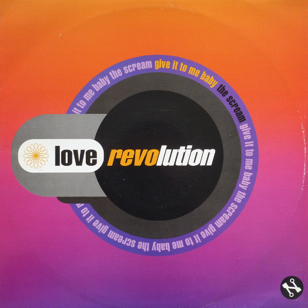 Love Revolution ‎– Give It To Me Baby
