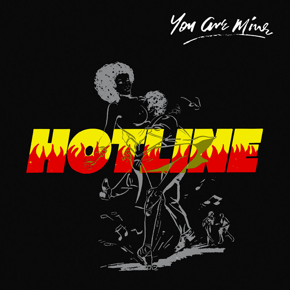 Hotline – You Are Mine