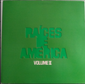 Raíces De América ‎– Volume II