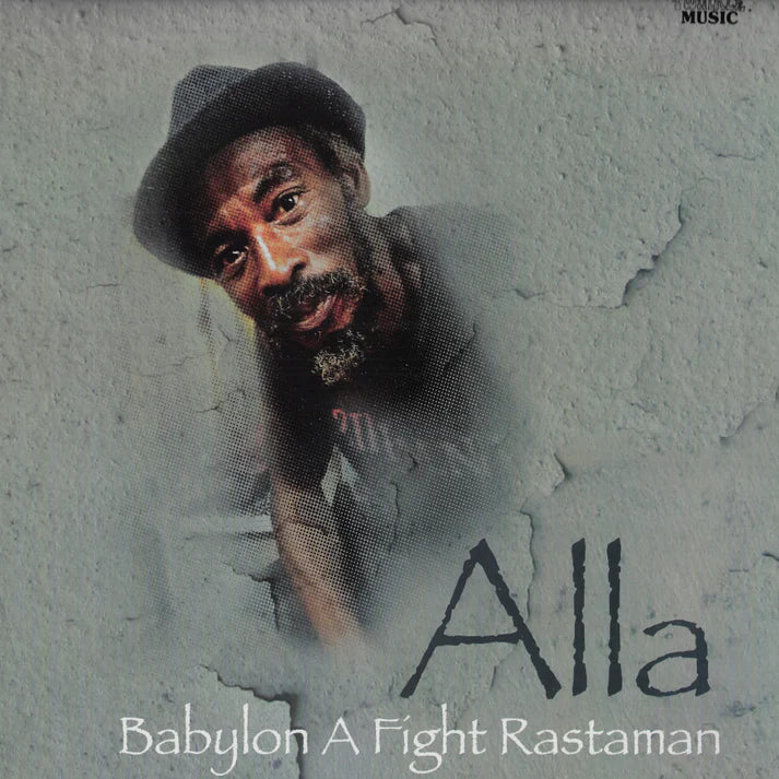Alla (4) – Babylon A Fight Rastaman