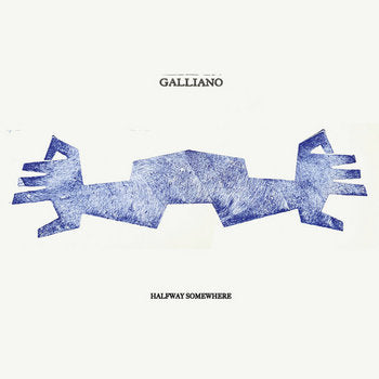 Galliano – Halfway Somewhere