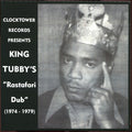 King Tubby – King Tubby's "Rastafari Dub" (1974 - 1979)