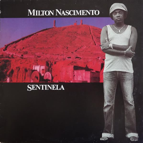 Milton Nascimento ‎– Sentinela