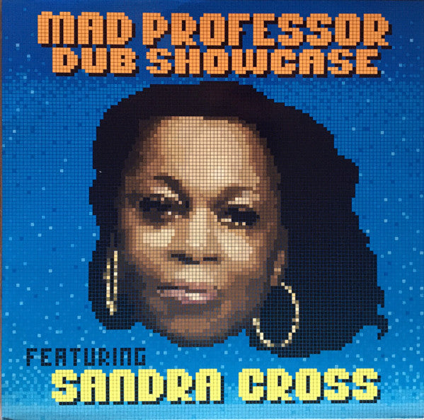 Mad Professor, Sandra Cross – Mad Professor Dub Showcase Featuring Sandra Cross