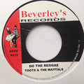 Toots & The Maytals  – Do The Reggae / Be Yours