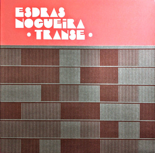 Esdras Nogueira – Transe: Esdras Nogueira E Grupo Tocam Transa De Caetano Veloso