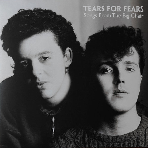 Tears For Fears ‎– Songs From The Big Chair (Reissue)