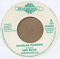 Jah Blue – Charles Manson