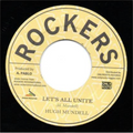 Hugh Mundell - Let's All Unite / Pablo & Rocker Allstars - Unity Dub